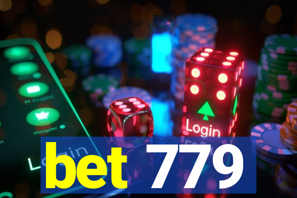 bet 779